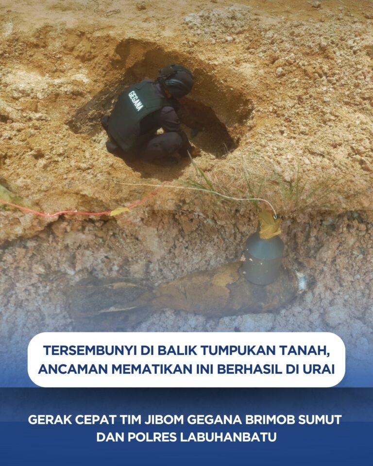 Tersembunyi di Balik Tumpukan Tanah, Ancaman Mematikan Ini Berhasil di Urai, Gerak Cepat Tim Jibom Gegana Brimob Sumut Dan Polres Labuhanbatu