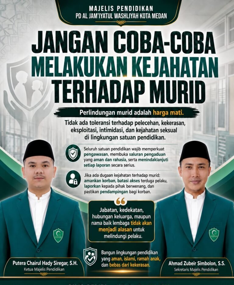 Majelis Pendidikan Al Washliyah Medan : Jangan Coba-Coba Melakukan Kejahatan Terhadap Murid