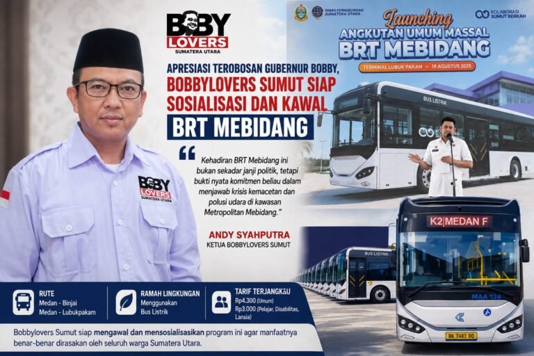 Apresiasi Terobosan Gubernur Bobby, Bobylovers Sumut Siap Sosialisasi Dan Kawal BRT Mebidang