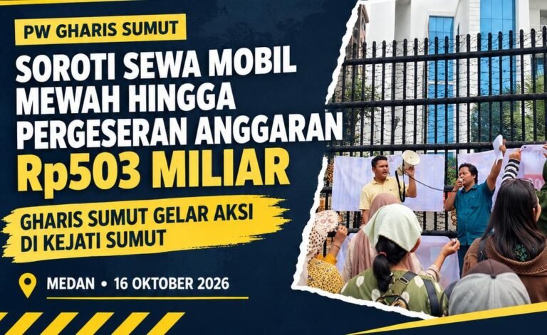 Soroti Sewa Mobil Mewah Hingga Pergeseran Anggaran Rp503 Miliar, GHARIS Sumut Gelar Aksi di Kejati